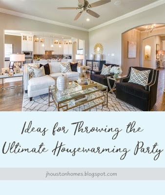 Ideas for Throwing the Ultimate Housewarming Party