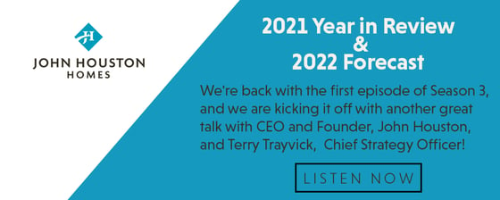 S3_Ep1_2021 Year in Review & 2022 Forecast (John Houston & Terry Trayvick)