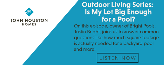 S3_Ep6_Outdoor Living Series: Is My Lot Big Enough for a Pool? (Justin Bright with Bright Pools)